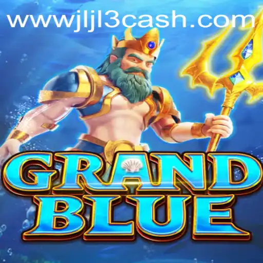 The World of GRANDBLUE and Jljl3 Cash
